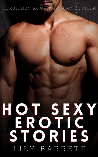 Hot Sexy Erotic Stories, Lily Barrett