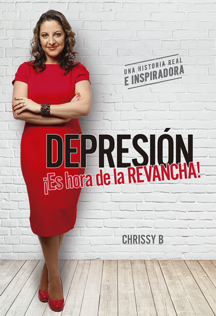 Depresión – ¡Es hora de la REVANCHA, Chrissy B.