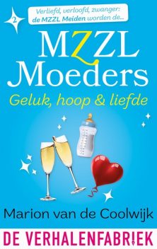 Geluk, hoop & liefde, Marion van de Coolwijk