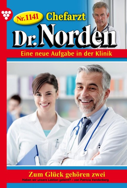 Chefarzt Dr. Norden 1141 – Arztroman, Patricia Vandenberg