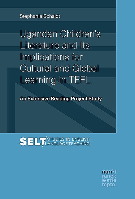 Ugandan Children's Literature and Its Implications for Cultural and Global Learning in TEFL, Stephanie Schaidt