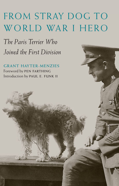 From Stray Dog to World War I Hero, Grant Hayter-Menzies
