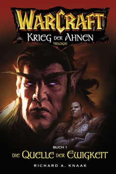 World of Warcraft: Krieg der Ahnen I, Richard Knaak