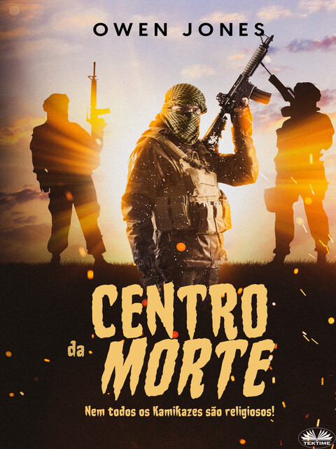 Centro Da Morte-Nem Todos Os Kamikazes São Religiosos, Owen Jones