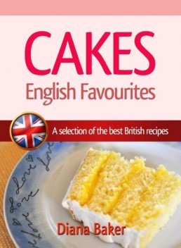 Cakes – English Favourites, Diana Baker