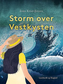 Storm over Vestkysten, Irma Kvist-Jensen