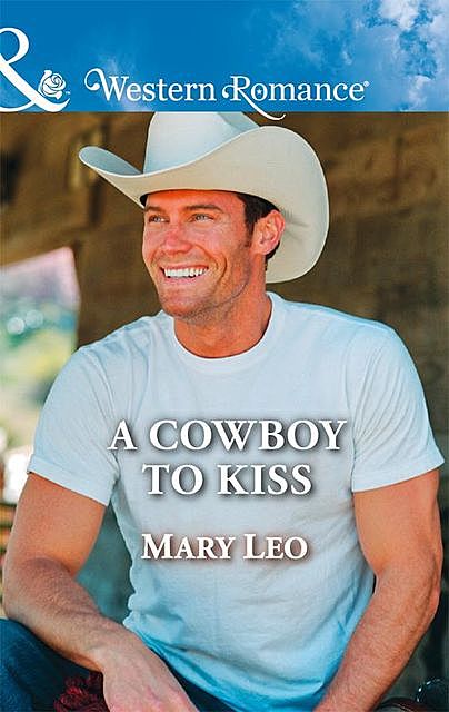 A Cowboy To Kiss, Mary Leo