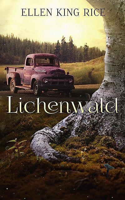 Lichenwald, Ellen King Rice