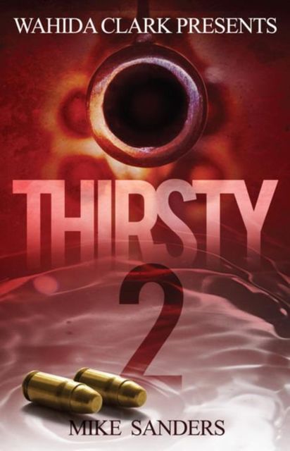 Thirsty 2, Mike Sanders