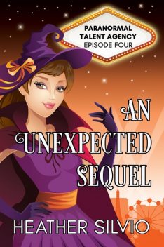 An Unexpected Sequel, Heather Silvio