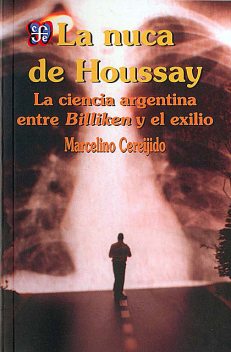 La nuca de Houssay, Marcelino Cereijido