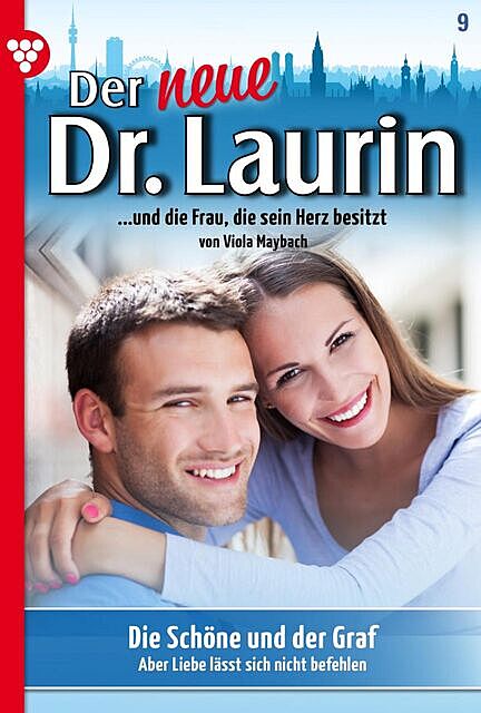 Der neue Dr. Laurin 9 – Arztroman, Viola Maybach