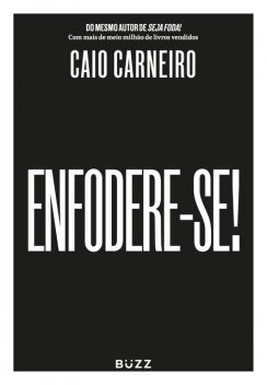 Enfodere-se, Caio Carneiro