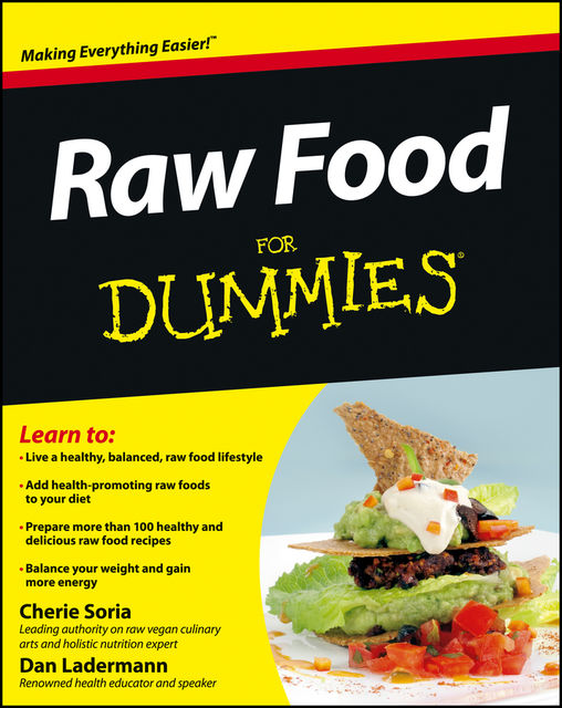 Raw Food For Dummies, Cherie Soria, Dan Ladermann