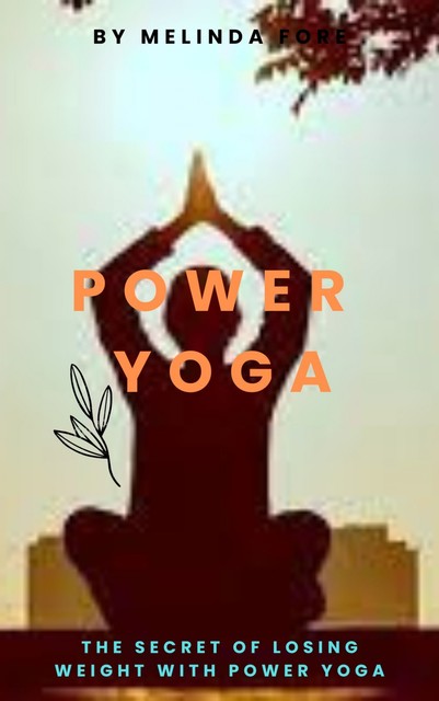Power Yoga, Melinda Fore