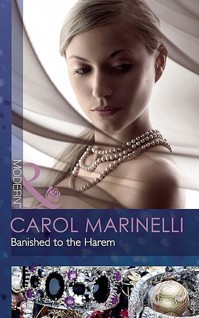 Banished to the Harem, Carol Marinelli
