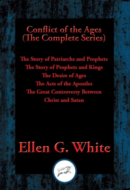 Conflict of the Ages, Ellen G.White