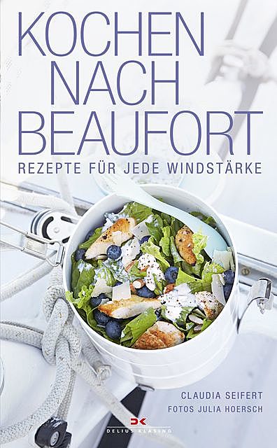 Kochen nach Beaufort, Claudia Seifert