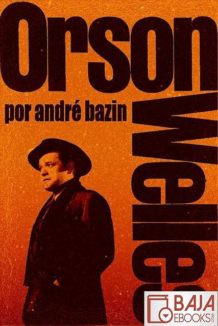 Orson Welles, André Bazin