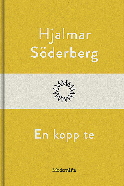 En kopp te, Hjalmar Soderberg