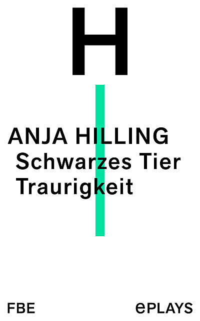 Schwarzes Tier Traurigkeit, Anja Hilling