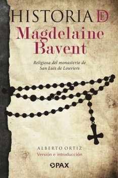 Historia de Magdelaine Bavent, Alberto Ortiz