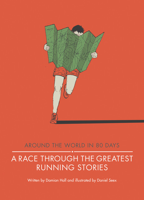 A Race Through the Greatest Running Stories, Damian Hall