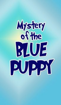 Mystery Of The Blue Puppy, Jupiter Kids