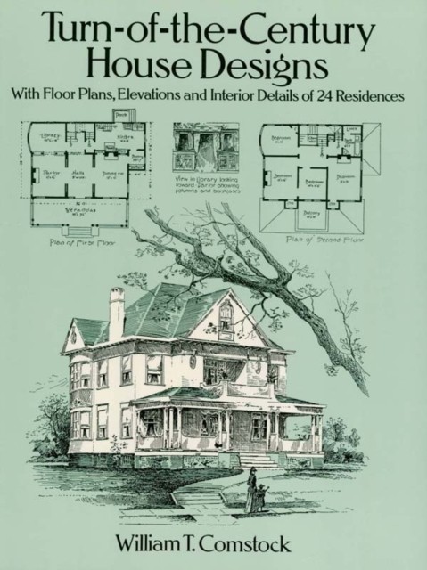 Turn-of-the-Century House Designs, William T.Comstock