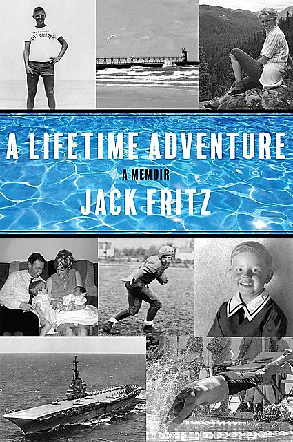 A Lifetime Adventure, Jack Fritz