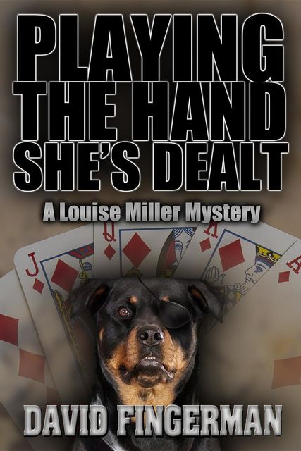 Playing the Hand She's Dealt, David A.Fingerman
