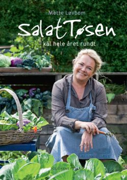 Salattøsen – Kål hele året rundt, Mette Løvbom