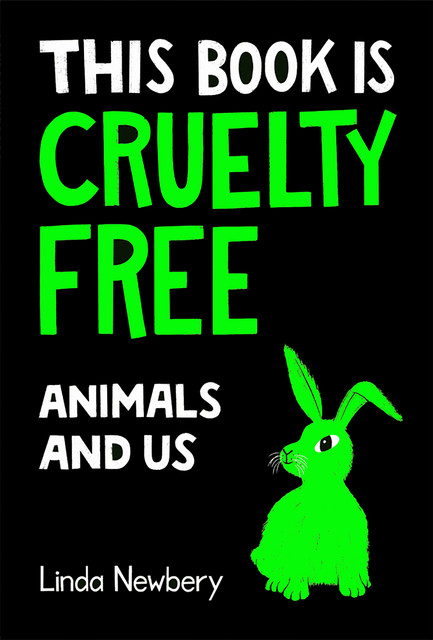 This Book is Cruelty-Free, Linda Newbery