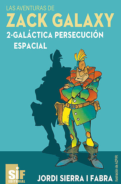 Galáctica persecución espacial, Jordi Sierra I Fabra