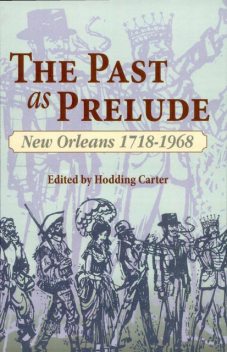 The Past as Prelude, Carter
