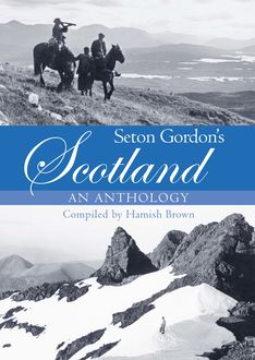 Seton Gordon's Scotland, Hamish Brown