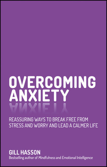 Overcoming Anxiety, Gill Hasson