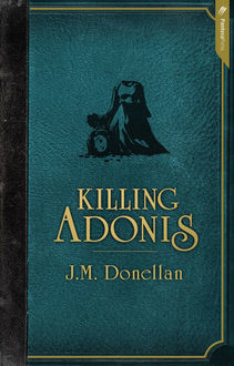 Killing Adonis, Josh Donellan