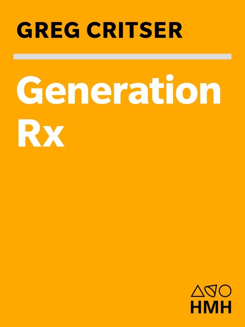 Generation Rx, Greg Critser