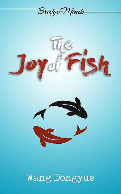 The Joy of Fish, Dongyue Wang