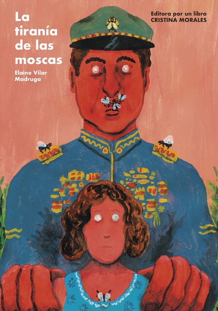 La tiranía de las moscas, Elaine Vilar Madruga