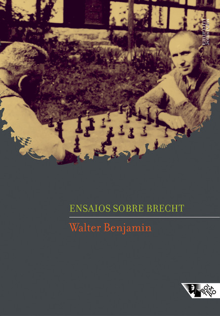 Ensaios sobre Brecht, Walter Benjamin