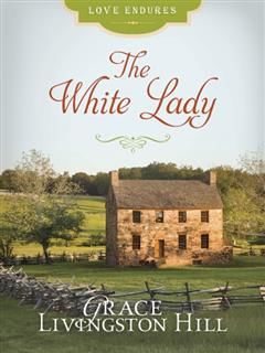 White Lady, Grace Livingston Hill