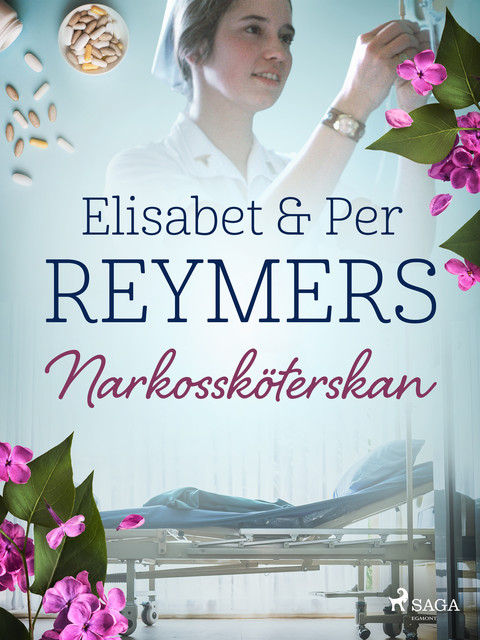 Narkossköterskan, Elisabet Reymers, Per Reymers