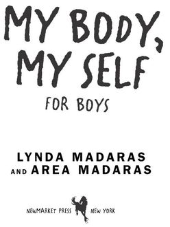 My Body, My Self for Boys, Area Madaras, Lynda Madaras