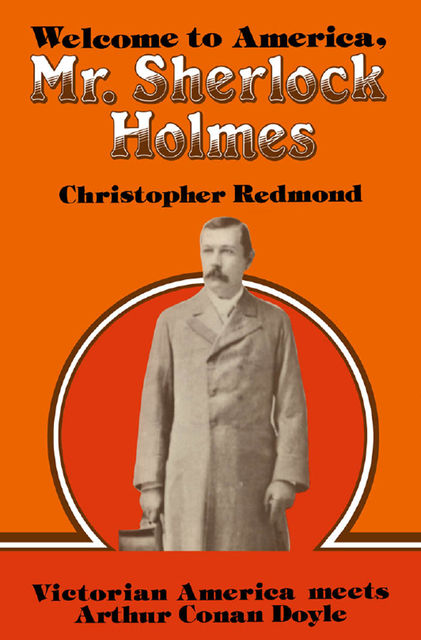 Welcome to America, Mr. Sherlock Holmes, Christopher Redmond