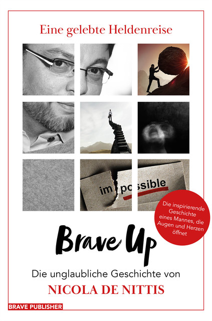 Brave Up – Eine gelebte Heldenreise, Nicola De Nittis