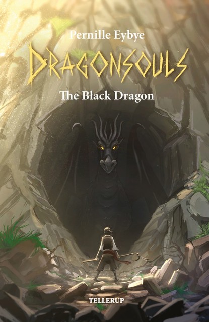 Dragon Souls #1: The Black Dragon, Pernille Eybye