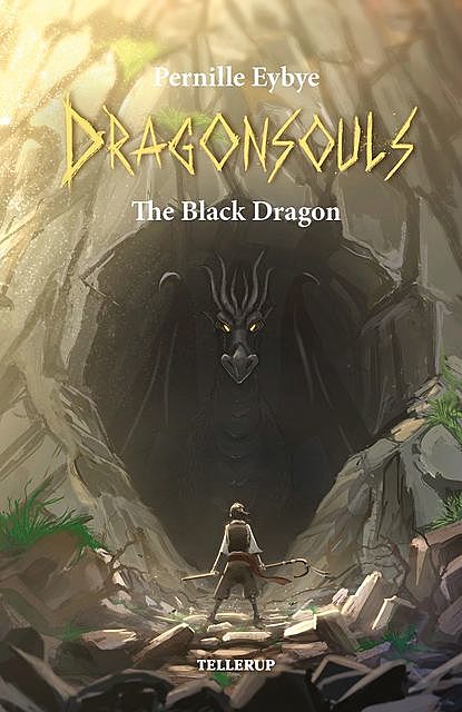 Dragon Souls #1: The Black Dragon, Pernille Eybye