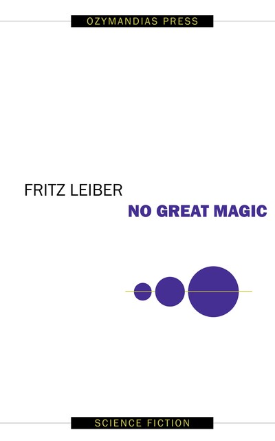 No Great Magic, Fritz Leiber